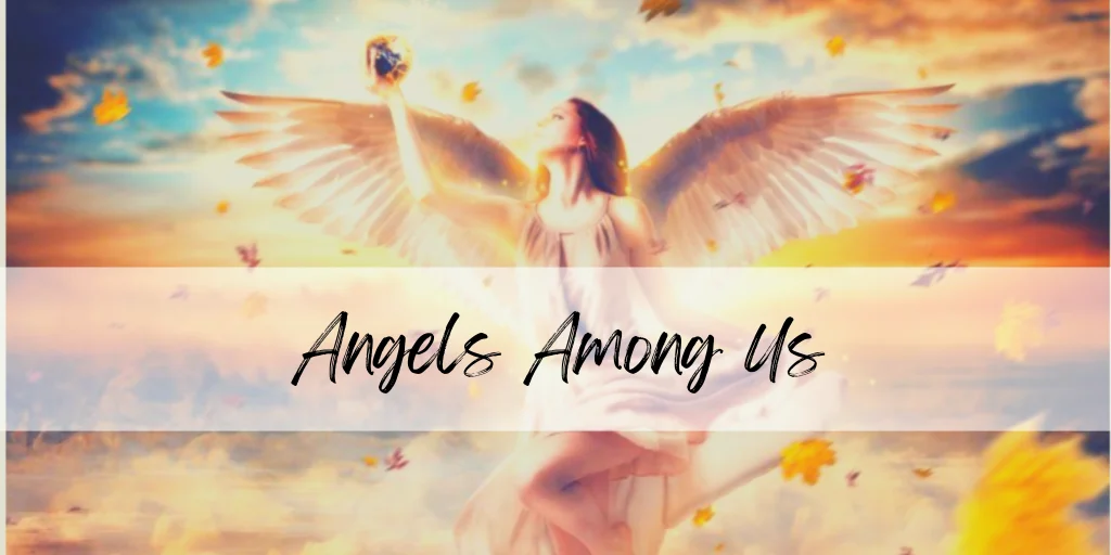 Angels Among Us